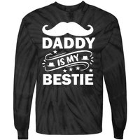 Daddy Is My Bestie Tie-Dye Long Sleeve Shirt