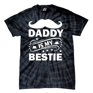 Daddy Is My Bestie Tie-Dye T-Shirt