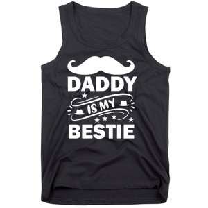 Daddy Is My Bestie Tank Top