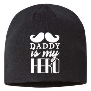 Daddy Is My Hero Sustainable Beanie