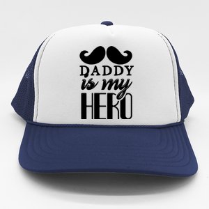 Daddy Is My Hero Trucker Hat