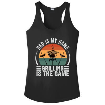 Dad Is My Name Grilling Is The Game Funny Gift Ladies PosiCharge Competitor Racerback Tank