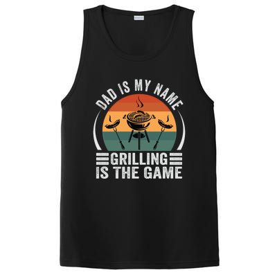 Dad Is My Name Grilling Is The Game Funny Gift PosiCharge Competitor Tank