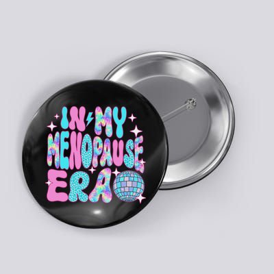 Disco In My Menopause Era Button