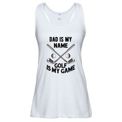 Dad Is My Name Golf Is My Game Dad Golf Father's Day Gift For Dad Ladies Essential Flowy Tank