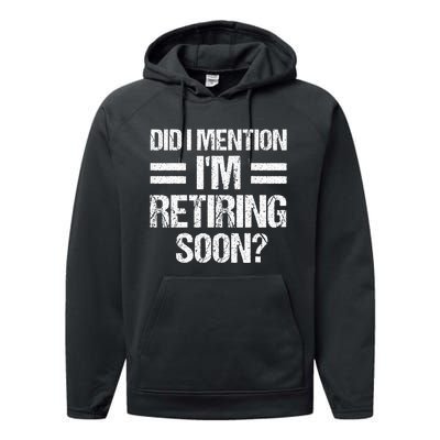 Did I Mention IM Retiring Soon Performance Fleece Hoodie