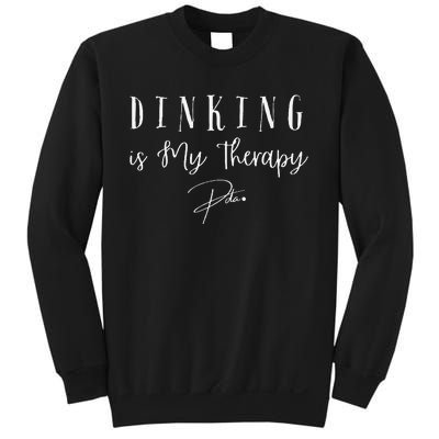 Dinking Is My Therapy Funny Pickleball Design For Players Sweatshirt