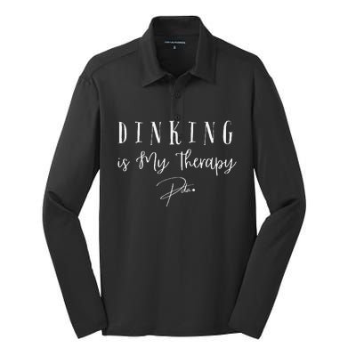 Dinking Is My Therapy Funny Pickleball Design For Players Silk Touch Performance Long Sleeve Polo