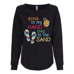 Drink In My Hand Toes In The Sand Summer Beach Womens California Wash Sweatshirt