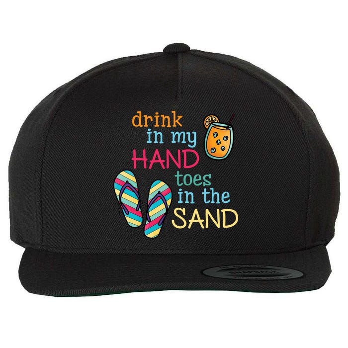 Drink In My Hand Toes In The Sand Summer Beach Wool Snapback Cap