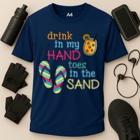 Drink In My Hand Toes In The Sand Summer Beach Performance Shirt