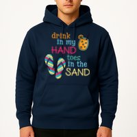 Drink In My Hand Toes In The Sand Summer Beach Hoodie