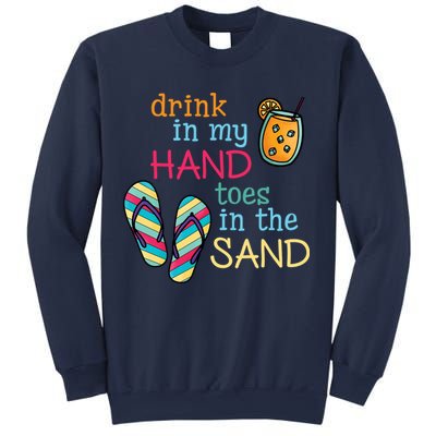 Drink In My Hand Toes In The Sand Summer Beach Sweatshirt