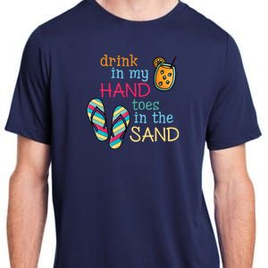 Drink In My Hand Toes In The Sand Summer Beach Adult ChromaSoft Performance T-Shirt