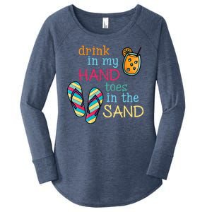 Drink In My Hand Toes In The Sand Summer Beach Women's Perfect Tri Tunic Long Sleeve Shirt