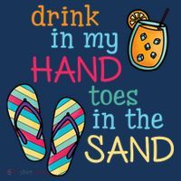 Drink In My Hand Toes In The Sand Summer Beach Flat Bill Trucker Hat