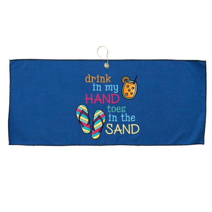 Drink In My Hand Toes In The Sand Summer Beach Large Microfiber Waffle Golf Towel
