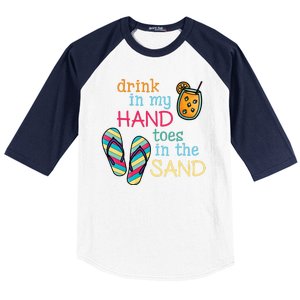 Drink In My Hand Toes In The Sand Summer Beach Baseball Sleeve Shirt