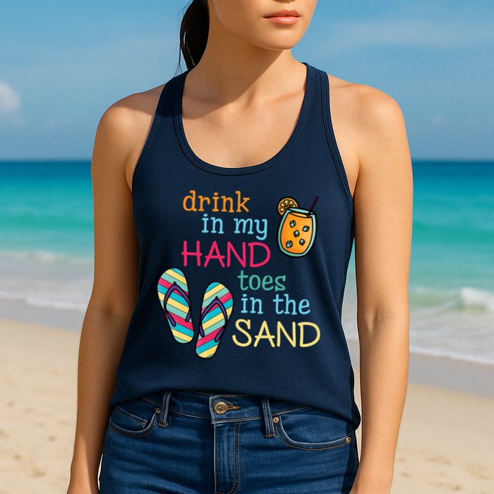 Drink In My Hand Toes In The Sand Summer Beach Womens Tank Top