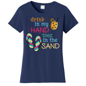 Drink In My Hand Toes In The Sand Summer Beach Women's T-Shirt