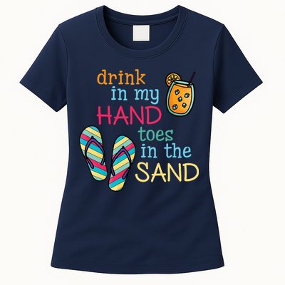 Drink In My Hand Toes In The Sand Summer Beach Womens T-Shirt
