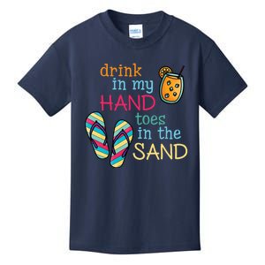 Drink In My Hand Toes In The Sand Summer Beach Kids T-Shirt