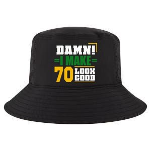 Damn I Make 70 Look Good 70th Birthday Cool Comfort Performance Bucket Hat