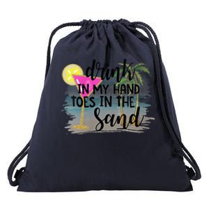 Drink In My Hand Toes In The Sand Summer Vibes Beach Vacay Drawstring Bag