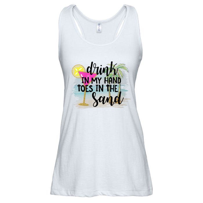 Drink In My Hand Toes In The Sand Summer Vibes Beach Vacay Ladies Essential Flowy Tank