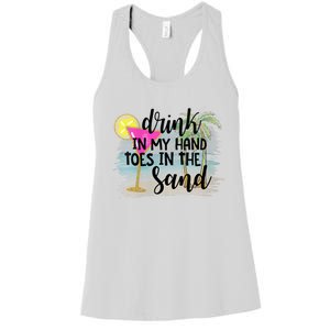 Drink In My Hand Toes In The Sand Summer Vibes Beach Vacay Women's Racerback Tank