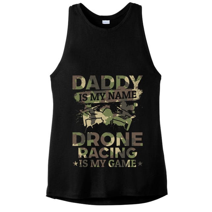 Daddy Is My Name Drone Racing Is My Game Daddy Drone Pilot Great Gift Ladies PosiCharge Tri-Blend Wicking Tank
