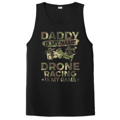 Daddy Is My Name Drone Racing Is My Game Daddy Drone Pilot Great Gift PosiCharge Competitor Tank