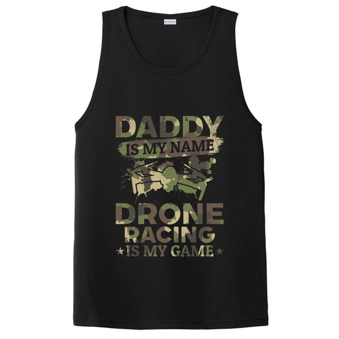Daddy Is My Name Drone Racing Is My Game Daddy Drone Pilot Great Gift PosiCharge Competitor Tank