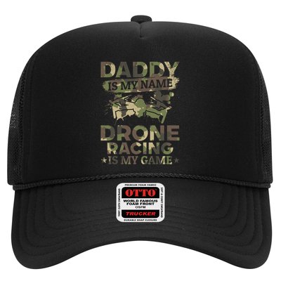 Daddy Is My Name Drone Racing Is My Game Daddy Drone Pilot Great Gift Trucker Hat