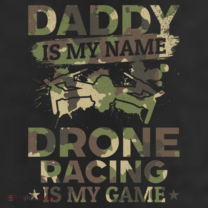 Daddy Is My Name Drone Racing Is My Game Daddy Drone Pilot Great Gift Trucker Hat