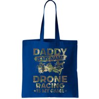 Daddy Is My Name Drone Racing Is My Game Daddy Drone Pilot Great Gift Bag