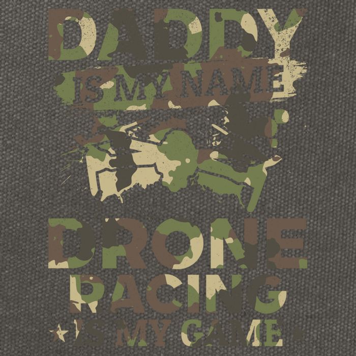 Daddy Is My Name Drone Racing Is My Game Daddy Drone Pilot Great Gift Cotton Canvas Backpack