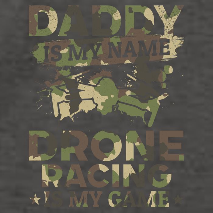 Daddy Is My Name Drone Racing Is My Game Daddy Drone Pilot Great Gift Vector Backpack