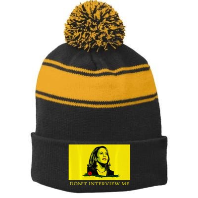 Don’T Interview Me Kamala Harris Funny Quote Vote Kamala Stripe Pom Pom Beanie