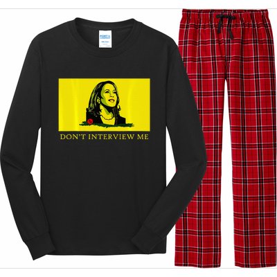 Don’T Interview Me Kamala Harris Funny Quote Vote Kamala Long Sleeve Pajama Set