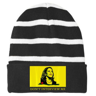 Don’T Interview Me Kamala Harris Funny Quote Vote Kamala Striped Beanie with Solid Band