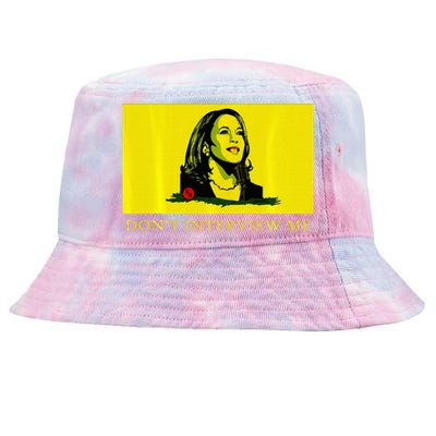 Don’T Interview Me Kamala Harris Funny Quote Vote Kamala Tie-Dyed Bucket Hat