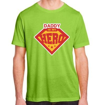 Daddy Is My Hero Daddy Superhero Funny Fathers Day Adult ChromaSoft Performance T-Shirt