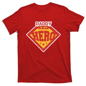 Daddy Is My Hero Daddy Superhero Funny Fathers Day T-Shirt