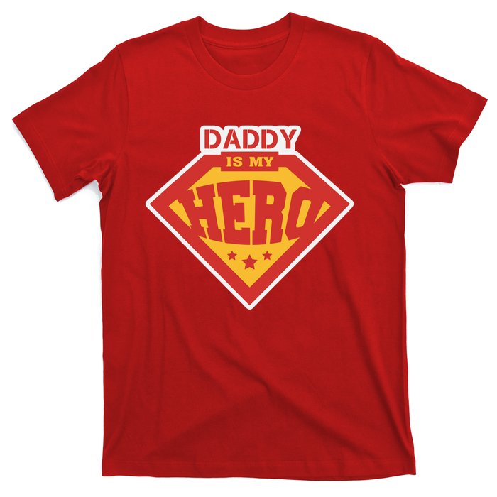 Daddy Is My Hero Daddy Superhero Funny Fathers Day T-Shirt