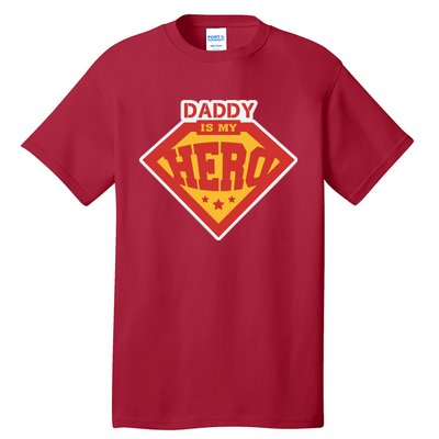 Daddy Is My Hero Daddy Superhero Funny Fathers Day Tall T-Shirt