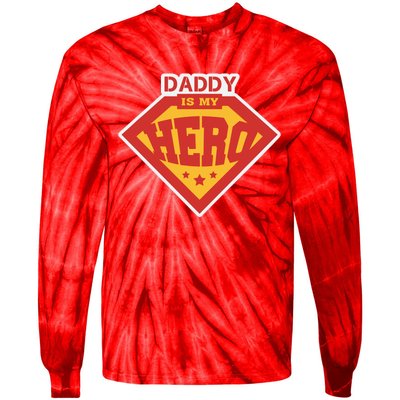 Daddy Is My Hero Daddy Superhero Funny Fathers Day Tie-Dye Long Sleeve Shirt