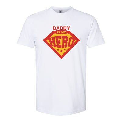 Daddy Is My Hero Daddy Superhero Funny Fathers Day Softstyle CVC T-Shirt