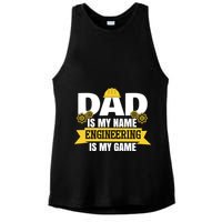 Dad Is My Name Engineering Is My Game Funny Dad Engineer Gift Ladies PosiCharge Tri-Blend Wicking Tank