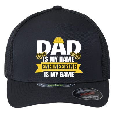 Dad Is My Name Engineering Is My Game Funny Dad Engineer Gift Flexfit Unipanel Trucker Cap